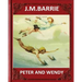 Peter and Wendy (1911), by J. M. Barrie (novel)