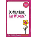 Do Men Like Fat Women?