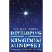 Developing a Kingdom Mind-Set: Learning to Think Like Our King
