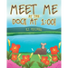 Meet Me at the Dock at 1: 00!
