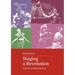 Staging a Revolution