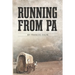 Running From Pa