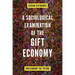 A Sociological Examination of the Gift Economy: Envisioning the Future