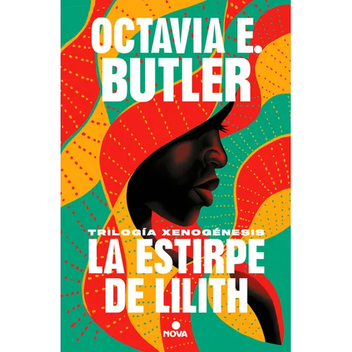 La Estirpe de Lilith. La Trilogã-A / Lilith's Brood. the Trilogy