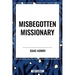 Misbegotten Missionary
