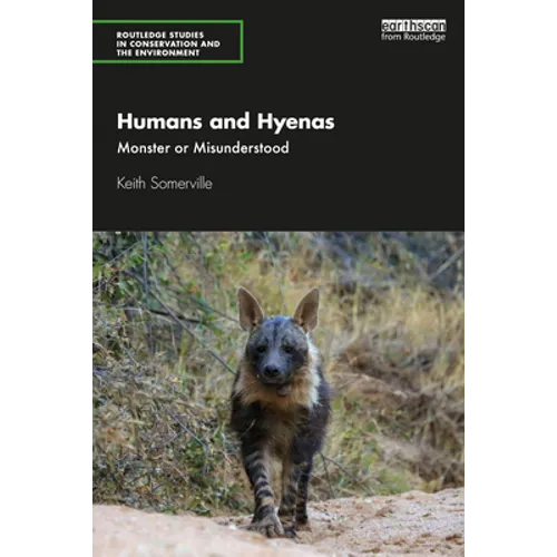 Humans and Hyenas: Monster or Misunderstood