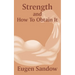 Strength and How to Obtain It