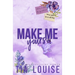 Make Me Yours: A small-town, single dad-nanny romance.