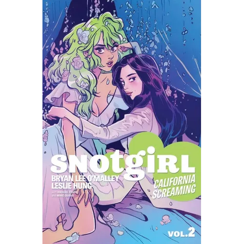 Snotgirl Volume 2: California Screaming