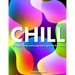 Chill: An easy, stress-reducing coloring book for adults