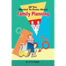 All you wanted to know about family planning