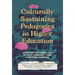 Culturally Sustaining Pedagogies in Higher Education: Storying the Connection of Self, Community, and Embodied Learning