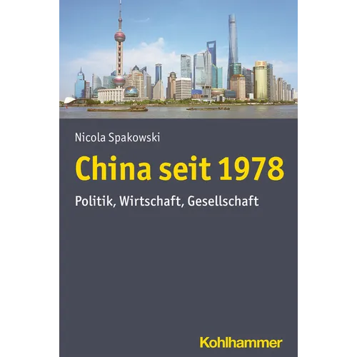 China Seit 1978: Politik, Wirtschaft, Gesellschaft