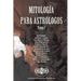 Mitología para Astrólogos