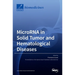 MicroRNA in Solid Tumor and Hematological Diseases