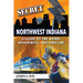 Secret Northwest Indiana: A Guide to the Weird, Wonderful, and Obscure