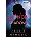 Honor and Shadows: A Starlight's Shadow Prequel Short Story