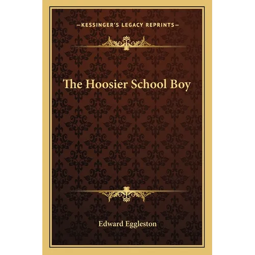 The Hoosier School Boy