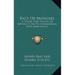 Race Or Mongrel: A Theory That The Fall Of Nations Is Due To Intermarriage With Alien Stocks