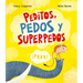 Peditos, Pedos Y Superpedos