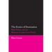 The Erotics of Domination: Male Desire and the Mistress in Latin Love Poetry Volume 37