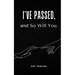 I've Passed, and So Will You.