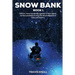 Crime Drama: Snow Bank I: Military veterans band together to rob a bank on snowmobiles during the worst blizzard in Colorado histor