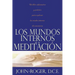 Los Mundos Internos de la Meditacion