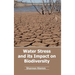 Water Stress and Its Impact on Biodiversity