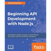 Beginning API Development with Node.js