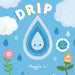 Drip