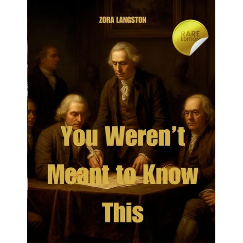 You Weren't Meant to Know This: Hidden Chapters of Black AF History Finally Brought to Light