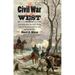The Civil War in the West: Victory and Defeat from the Appalachians to the Mississippi