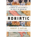 Adriatic: A Concert of Civilizations at the End of the Modern Age