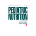 Manual of Pediatric Nutrition