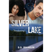 Silver Lake: "Awakening"