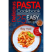 Delicious Pasta: Cookbook: 25 Easy Pasta Recipes