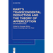 Kant's Transcendental Deduction and the Theory of Apperception: New Interpretations