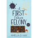 A First Edition Felony: A Page Turning Cozy Mystery Novella Set in a Quaint English Village