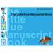 The Little Blue Manuscript Book