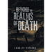Beyond the Realms of Death