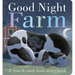 Good Night, Farm: A Touch-And-Feel Storybook
