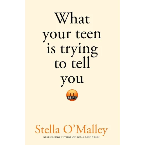 What Your Teen Is Trying to Tell You