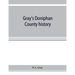 Gray's Doniphan County history. A record of the happenings of half a hundred years
