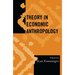 Theory in Economic Anthropology