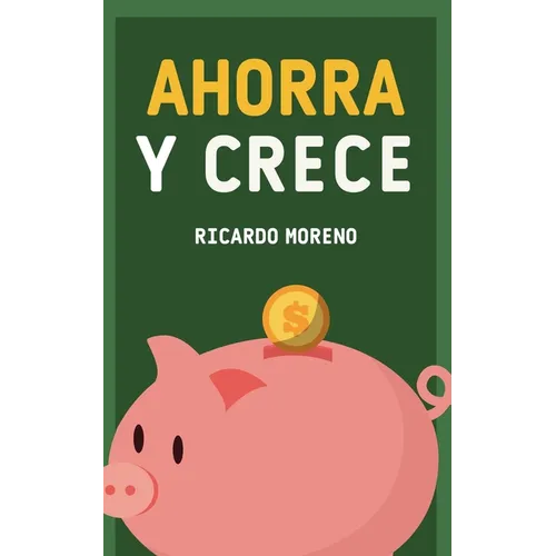 Ahorra y Crece