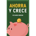 Ahorra y Crece