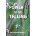 The Power of the Telling: Collected Poems