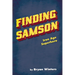 Finding Samson: Iron Age Superhero