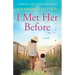 I Met Her Before